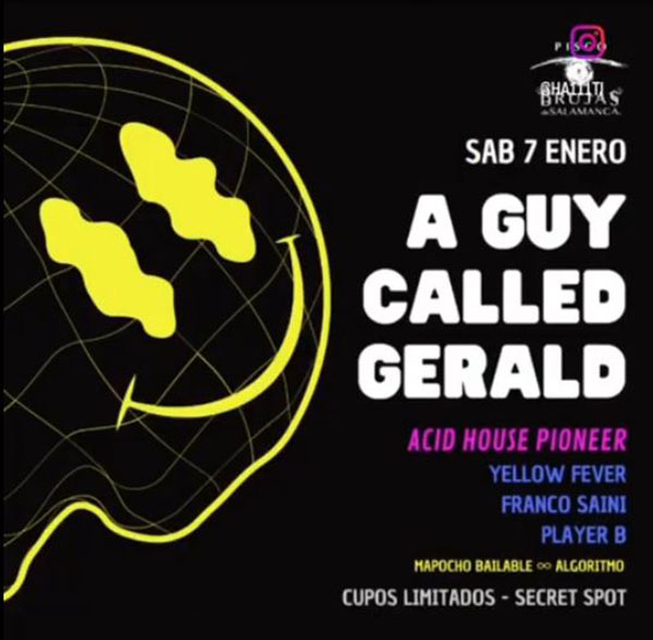 7 January: A Guy Called Gerald Live, Parties4Peace, Patagonica Vol 14, Cupos Limitados, Santiago, Chile
