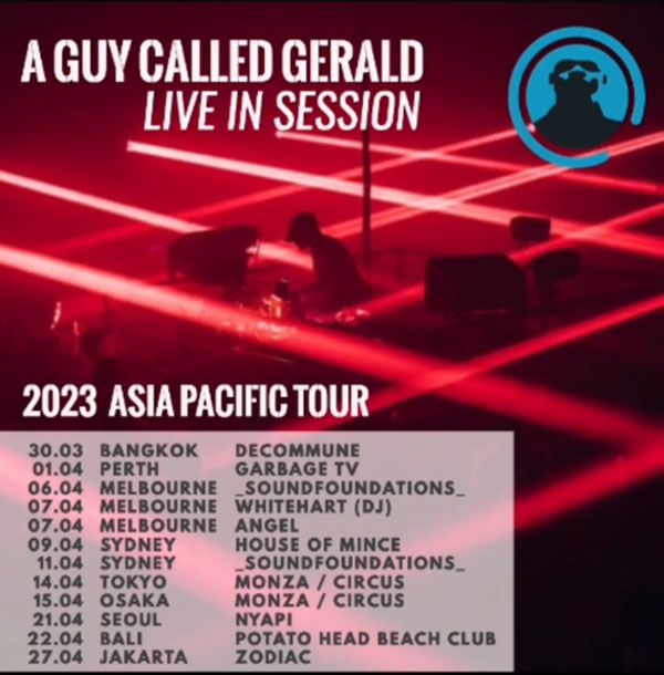 A Guy Called Gerald : Live In Session - 2023 Asia Pacific Tour