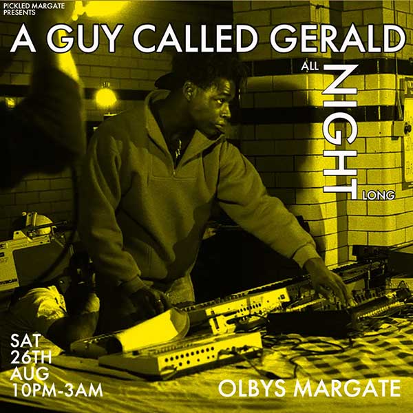 26 August: A Guy Called Gerald Live: Olbys Soul Cafe, Margate, Kent, England