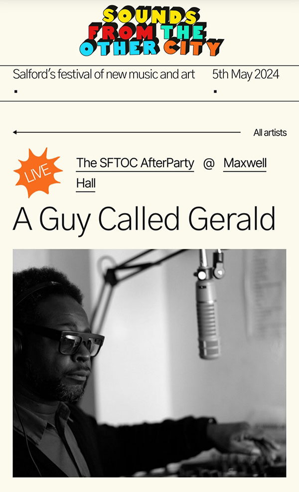 5 May: A Guy Called Gerald Live, Sounds From The Other City, Maxwell Hall, Salford, England