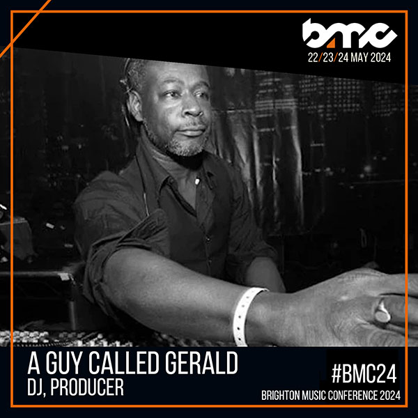 24 May: A Guy Called Gerald Speaker, Brighton Music Conference, Theatre 3, Brighton i360, Brighton, Sussex, Englandd