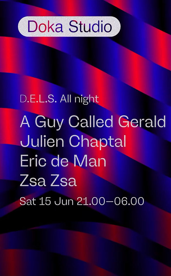 15 June: A Guy Called Gerald Live, D.E.L.S. XL, Doka, Volkshotel, Amsterdam, The Netherlands