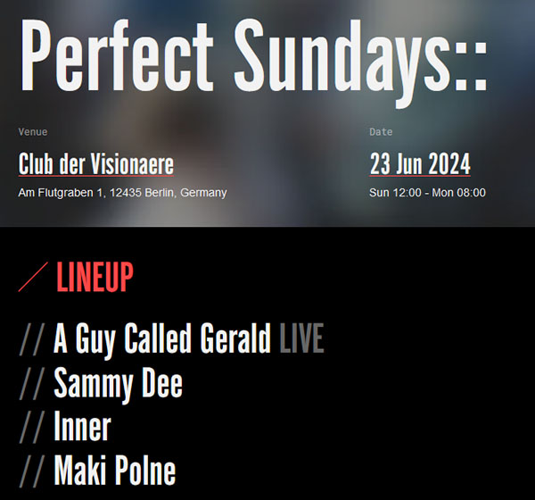 23 June: A Guy Called Gerald Live, Perfect Sundays, Club der Visionaere, Berlin, Germany