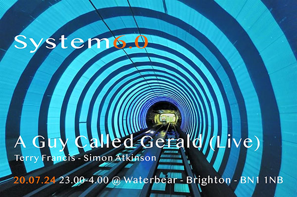 20 July: A Guy Called Gerald Live, System 6.0, Waterbear, Brighton, Sussex, England