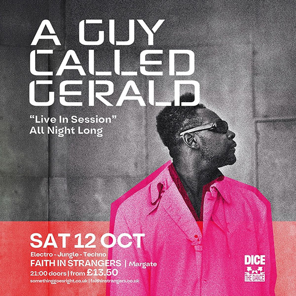 12 October: A Guy Called Gerald Live, Faith in Strangers, Margate, Kent, England