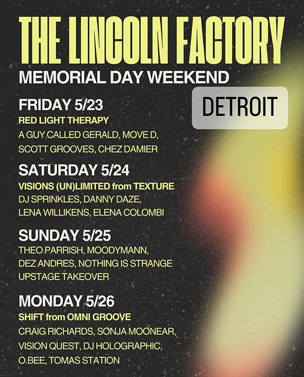 23 May: A Guy Called Gerald, Red Light Therapy, Memorial Day Weekend, The Lincoln Factory, Detroit, Michigan, USA