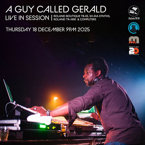 18 December: A Guy Called Gerald Live, Salon Number 10, Hong Kong