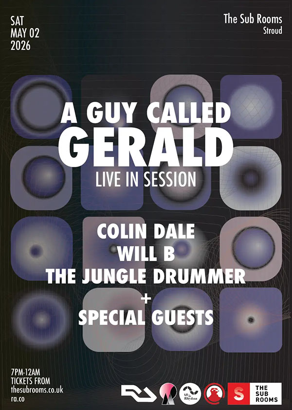2 May: A Guy Called Gerald and The Jungle Drummer Live, The Sub Rooms, Stroud, Gloucestershire, England