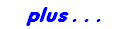 plus...