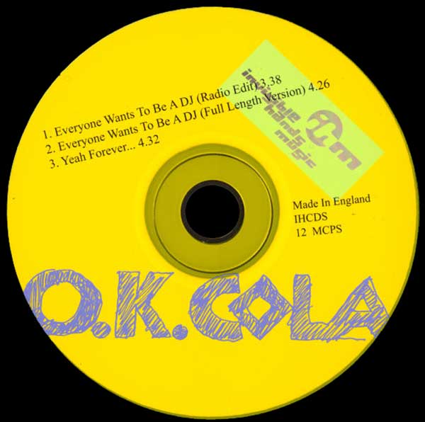 O.K. Cola - Everybody Wants To Be A D.J. - UK CD Single - CD