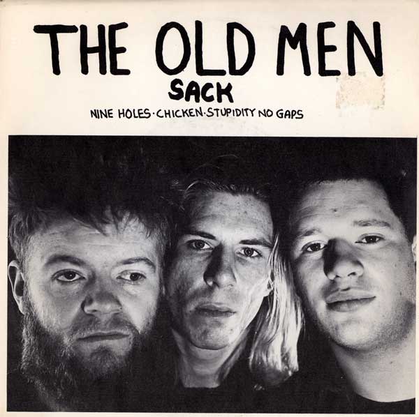 The Old Men - Sack - UK 7" Single