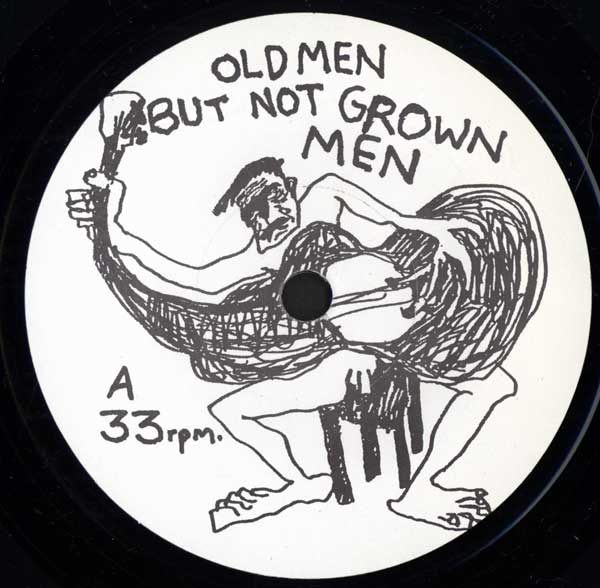 The Old Men - Sack - UK 7" Single - Side A