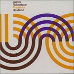 Justin Robertson Presents Revtone - Love Movement