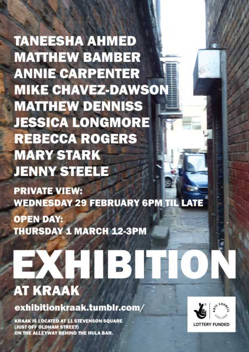 1 March: Exhibition, Kraak, Manchester, England