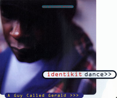 A Guy Called Gerald Unofficial Web Page - Article: DJ Magazine - Number 133 - Identikit Dance: A Guy Called Gerald