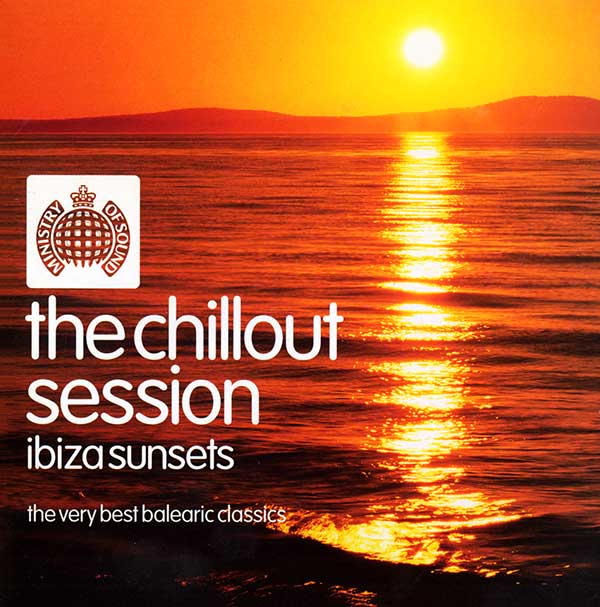 Various - The Chillout Session - Ibiza Sunset - UK 2xCD