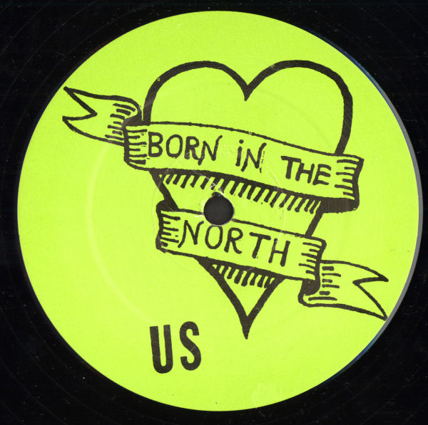 US - Born In The North - UK 12" Single - Side A