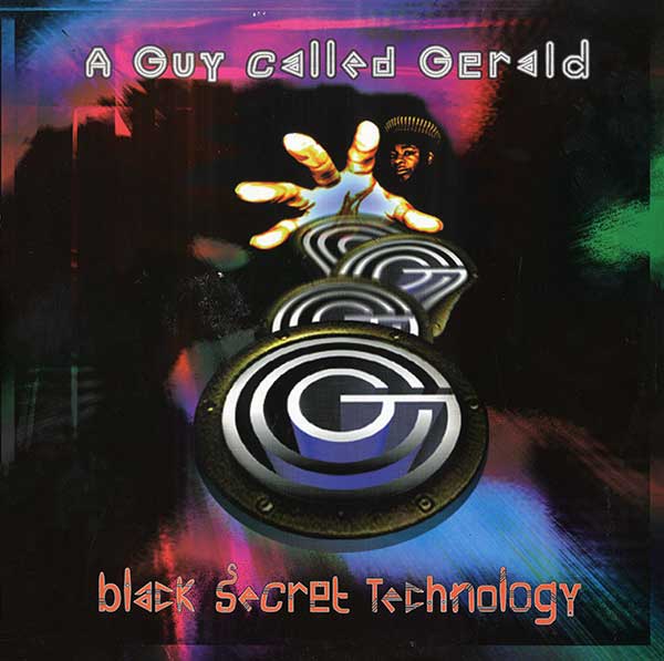 A Guy Called Gerald - Black Secret Technology (Reissue)