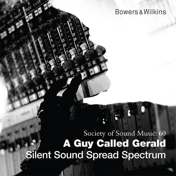A Guy Called Gerald - Silent Sound Spread Spectrum