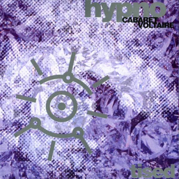 Cabaret Voltaire - Hypnotised