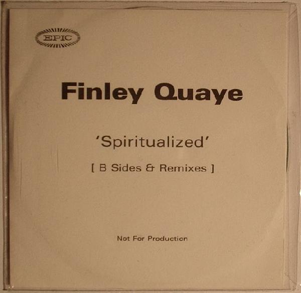 Finley Quaye - Spiritualized - B Sides & Remixes