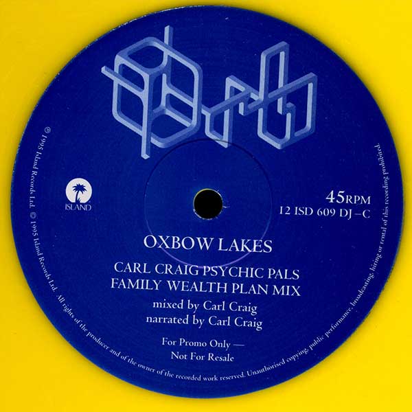 Orb - Oxbow Lakes - UK 2x12" Promo Single - Side C