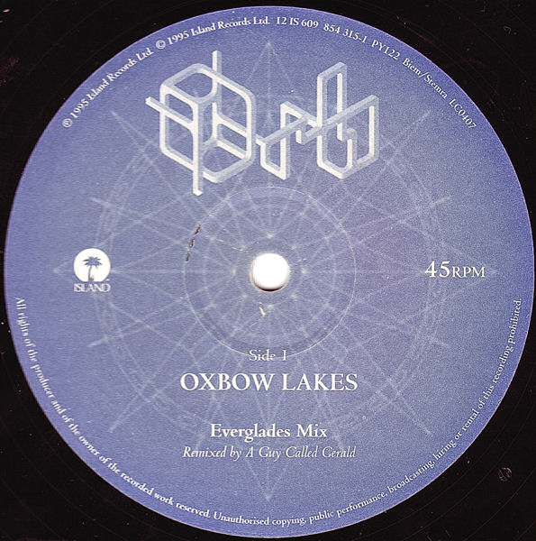 Orb - Oxbow Lakes - UK 12" Single - Side A