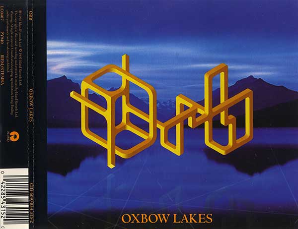 Orb - Oxbow Lakes - UK CD Single - Front