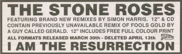 The Stone Roses - I Am The Resurrection - UK Single - Advert 