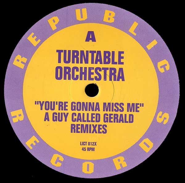 Turntable Orchestra - You're Gonna Miss Me (A Guy Called Gerald Remixes)