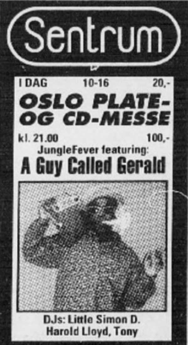 14 October: A Guy Called Gerald, Jungle Fever, Sentrum Scene, Oslo, Norway