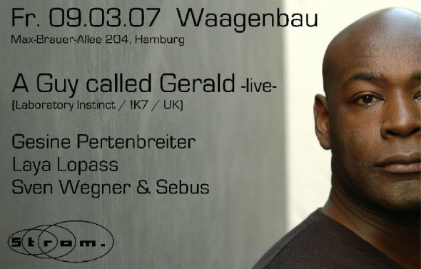 9 March: A Guy Called Gerald Live, Strom, Waagenbau, Hamburg, Germany