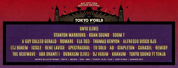 20 February: Tokyo World Festival Launch, Motion, Bristol, England