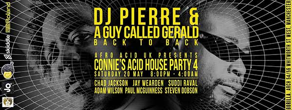 20 May 2017: A Guy Called Gerald Live, Connie's Acid House Party Event's present DJ Pierre & A Guy Called Gerald B2B, Gorilla, Manchester, England