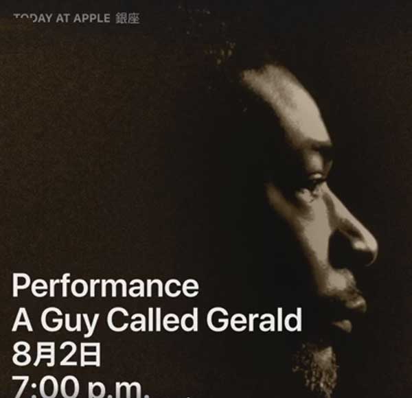 2 August: A Guy Called Gerald, Apple Store, Ginza, Tokyo, Japan