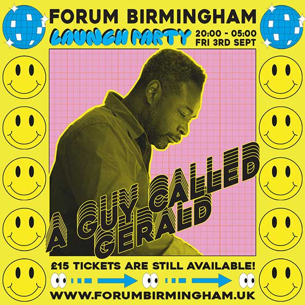 3 September: A Guy Called Gerald, Forum Birmingham Launch Party, Forum Birmingham, England