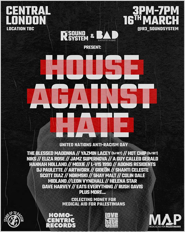 16 March: R3 Soundsystem / BAD: House Against Hate, Central London March, England