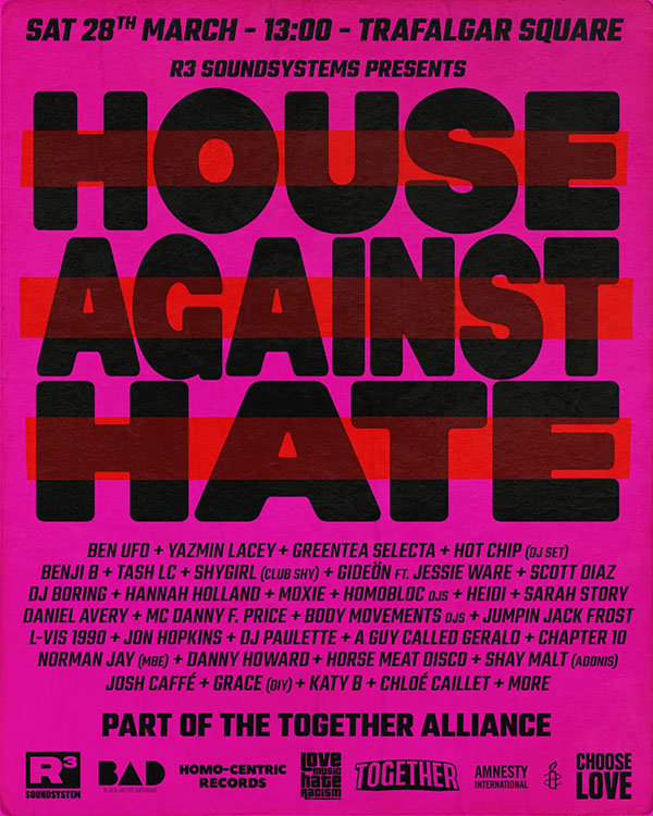 28 March: R3 Soundsystem / BAD: House Against Hate, Central London March, England